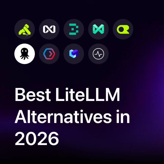 Best LiteLLM Alternatives in 2026: Managed and Self-Hosted Options