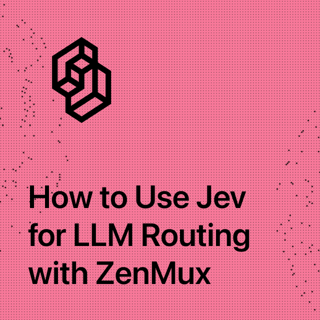 How to Use Jev for LLM Routing with 开桥: A Developer Guide